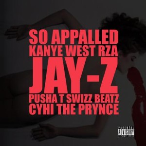 Kanye West Ft. RZA, Jay-Z, Pusha T, Swizz Beatz & CyHi Da Prynce “So Appalled”