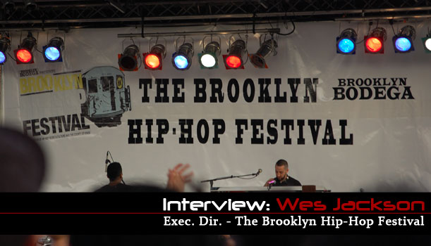 INTERVIEW: Wes Jackson, Executive Director of The Brooklyn Hip-Hop Festival on ‘The NY Hip Hop Report’