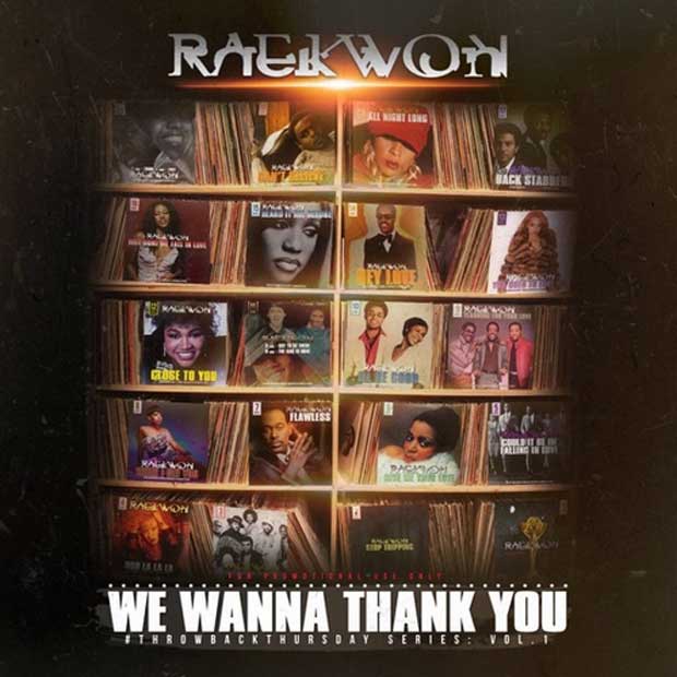Raekwon mixtape - We Wanna Thank You -