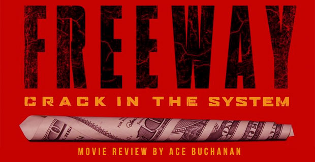 freeway crack in the system documentary torrent